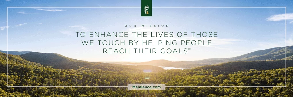 To enhance the lives of those we touch by helping people reach their goals